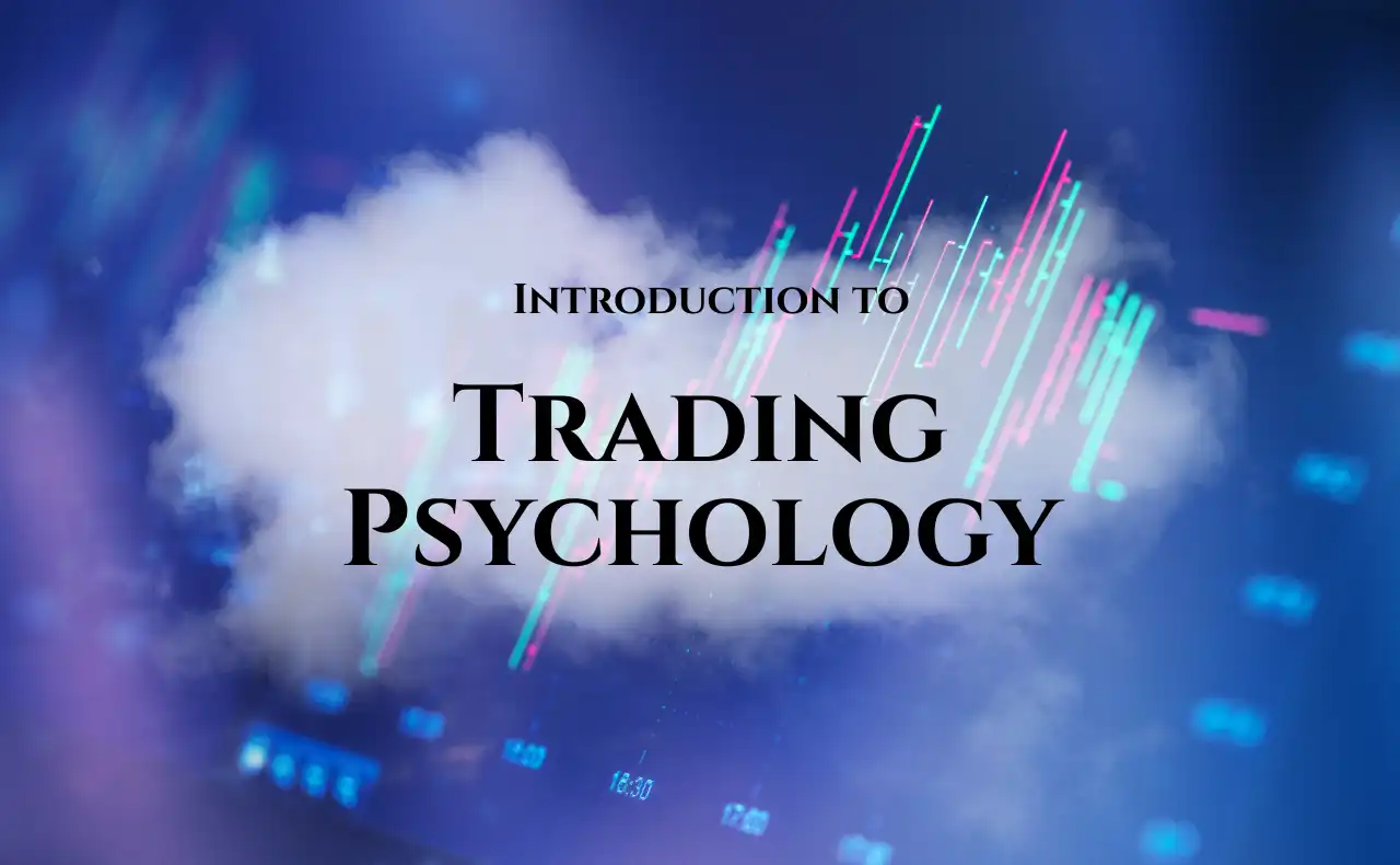 Introduction to Trading Psychology